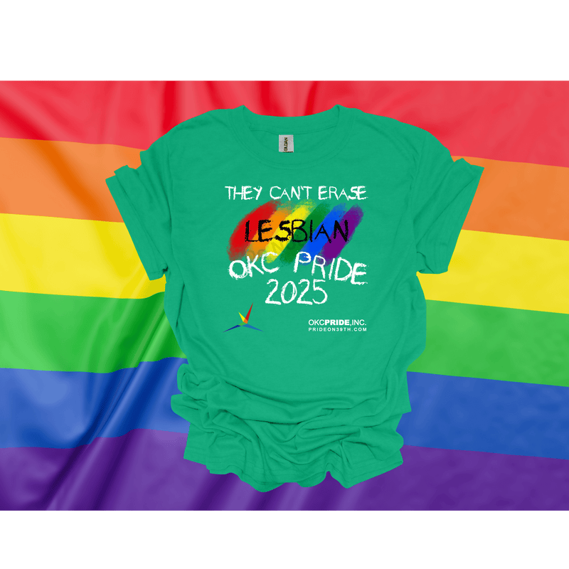 2025 OKC Pride T-Shirt- They Can’t Erase Lesbian