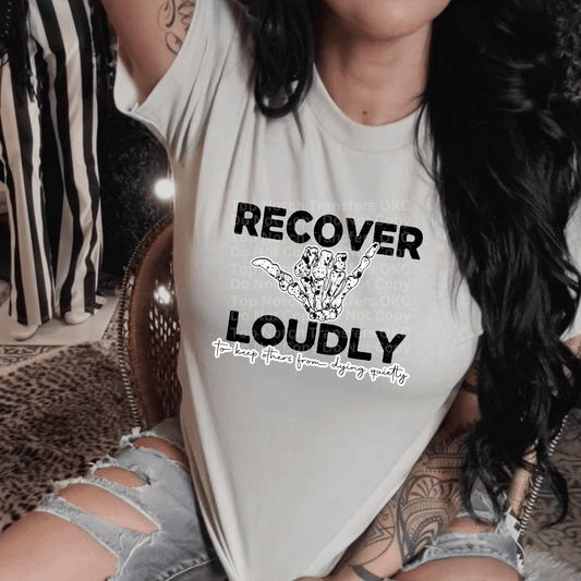 Recover Loudly DTF Transfer