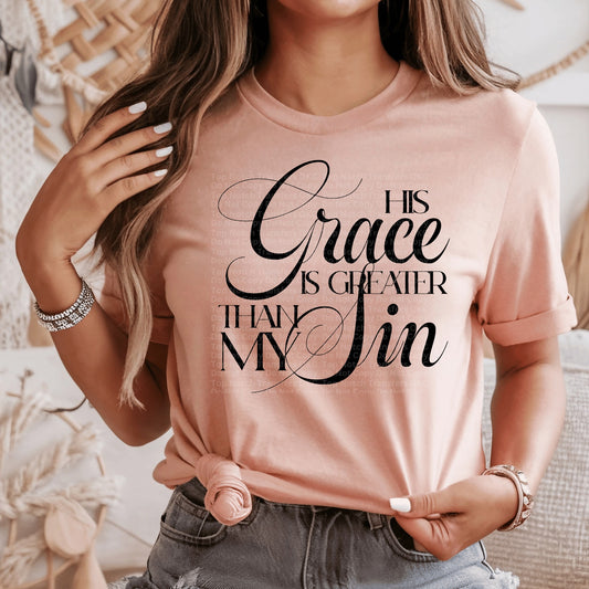 His Grace Is Bigger Than My Sin DTF Transfer