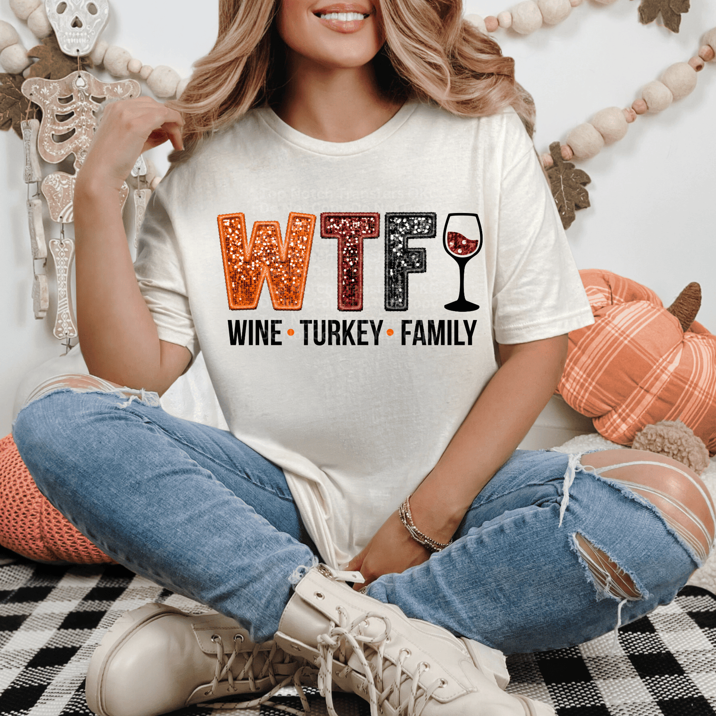 WTF Wine Turkey Family - Faux Sequin Embroidery DTF Transfer