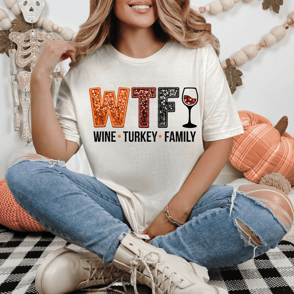 WTF Wine Turkey Family - Faux Sequin Embroidery DTF Transfer