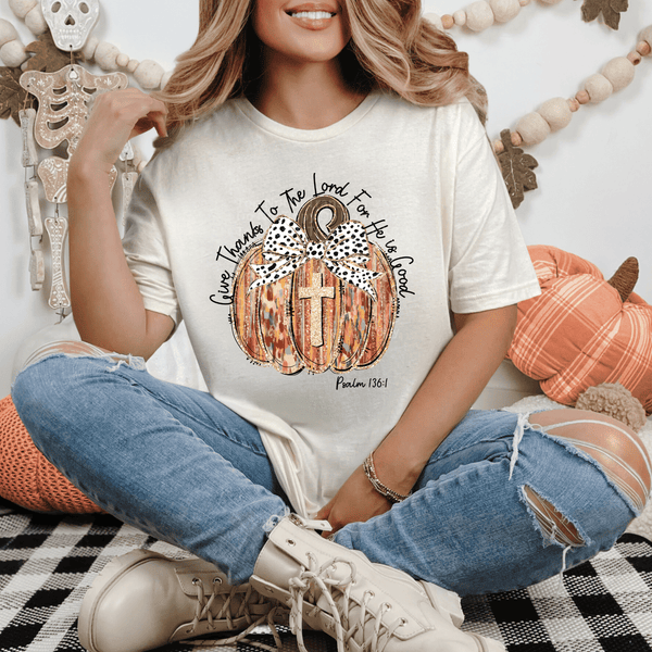 Give Thanks To the Lord for He Is Good. Pumpkin & Cross DTF Transfer