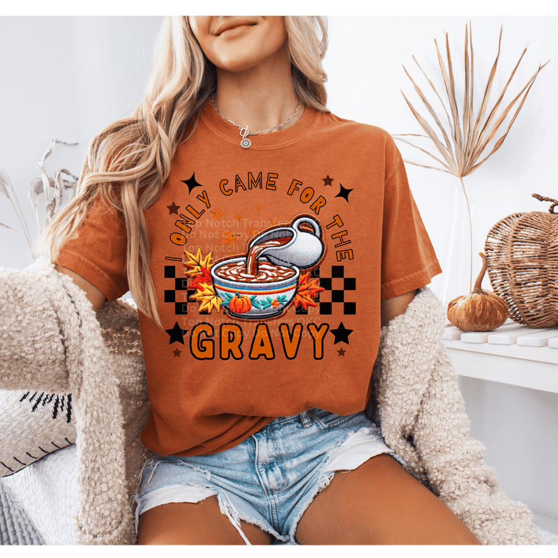 I Only Came for The Gravy DTF Transfer