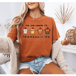 The One Where Its Thanksgiving DTF Transfer