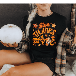 Give Thanks and Eat Pie DTF Transfer