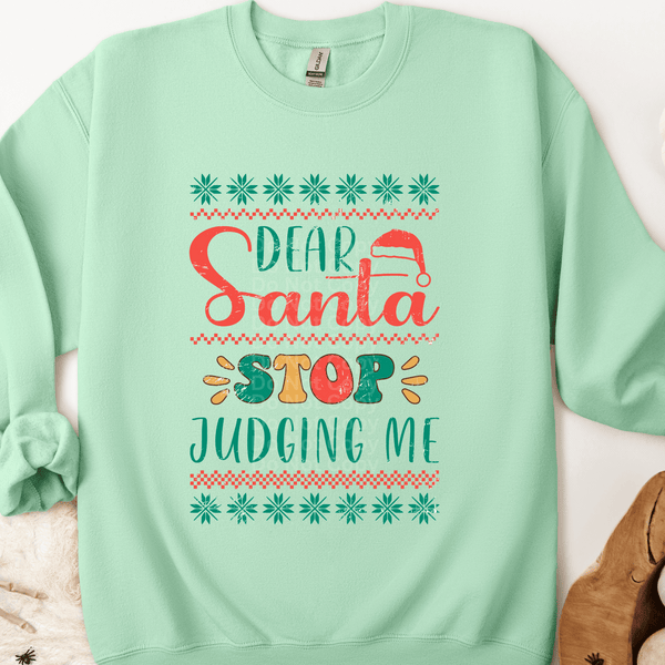 Dear Santa, Stop Judging Me Ugly Christmas Sweater DTF Transfer