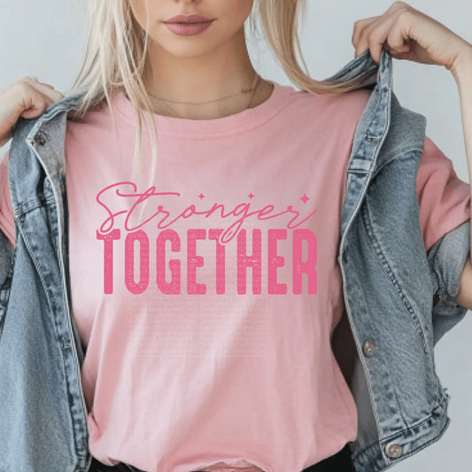 Stronger Together DTF Transfer