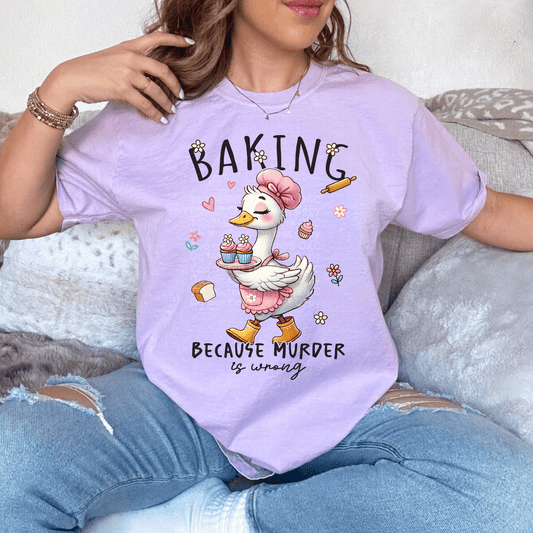 Baking Because Murder Is Wrong DTF Transfer