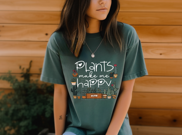 Plants Make Me Happy DTF Transfer