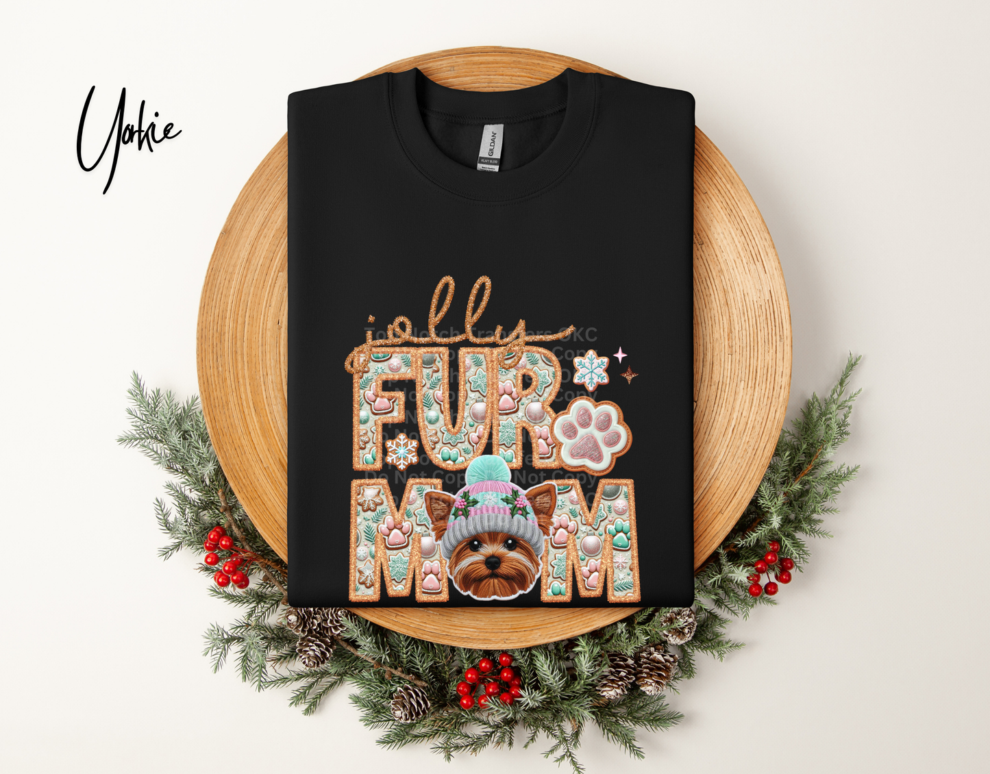 Jolly Fur Mom Yorkie - Faux Embroidery DTF Transfer