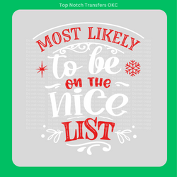 Most Likely Nice List Wh/Red DTF Transfer