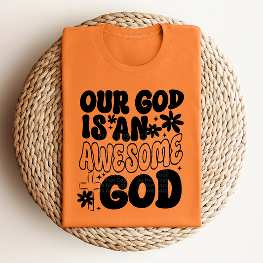 Our God is an Awesome God DTF Transfer