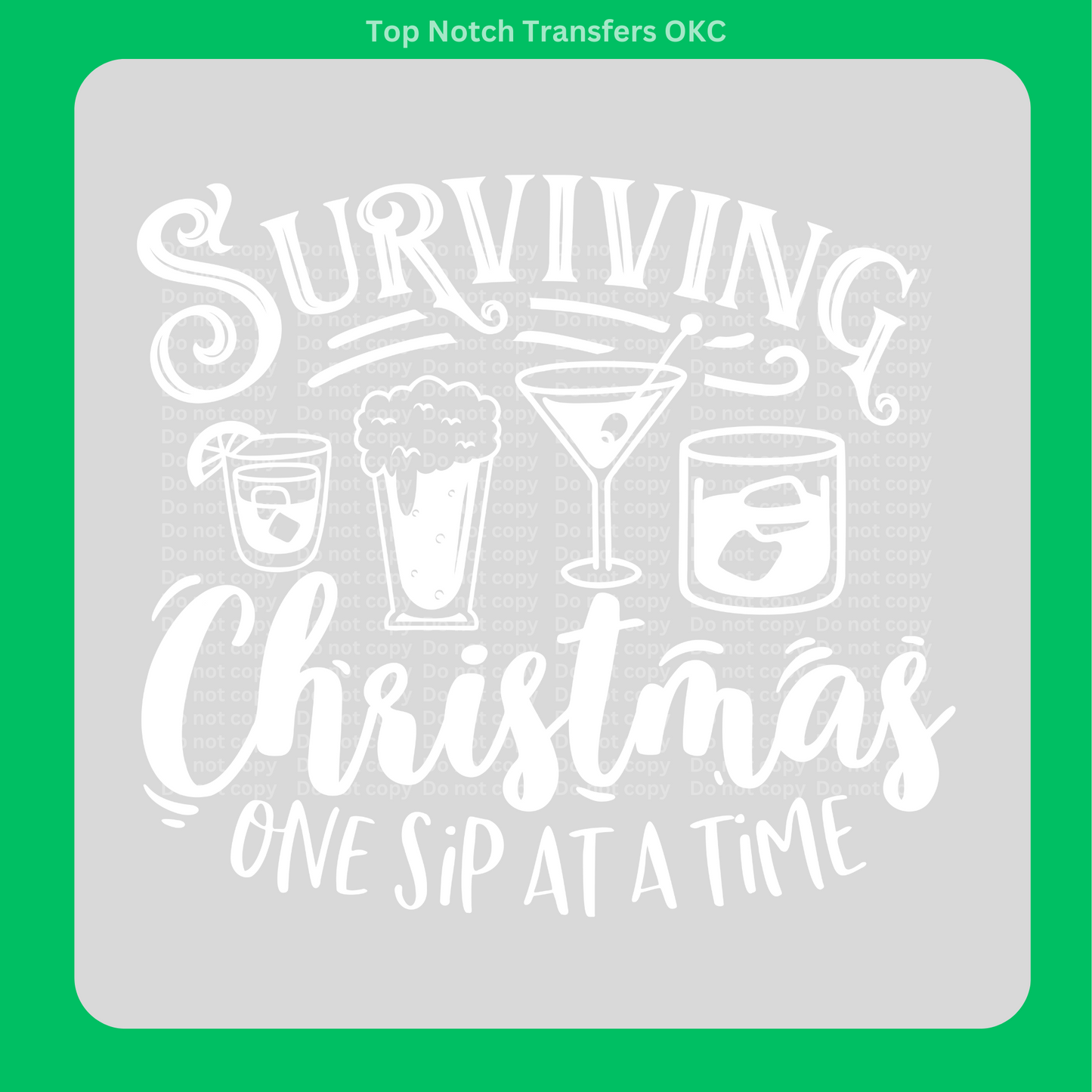 Surviving Christmas White DTF Transfer