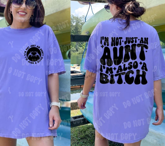 I’m not just an Aunt DTF Transfer