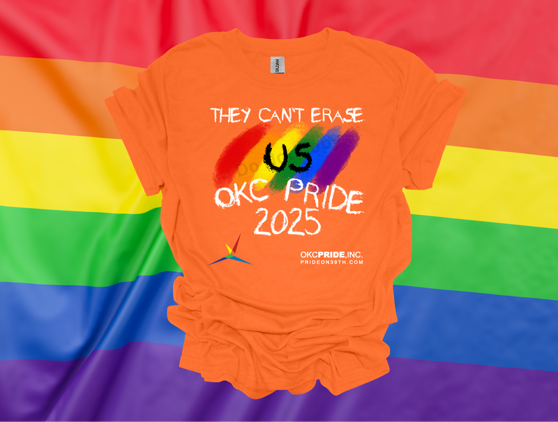 2025 OKC Pride T-Shirt- They Can’t Erase US
