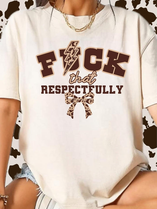 F*ck that Respectfully DTF Transfer