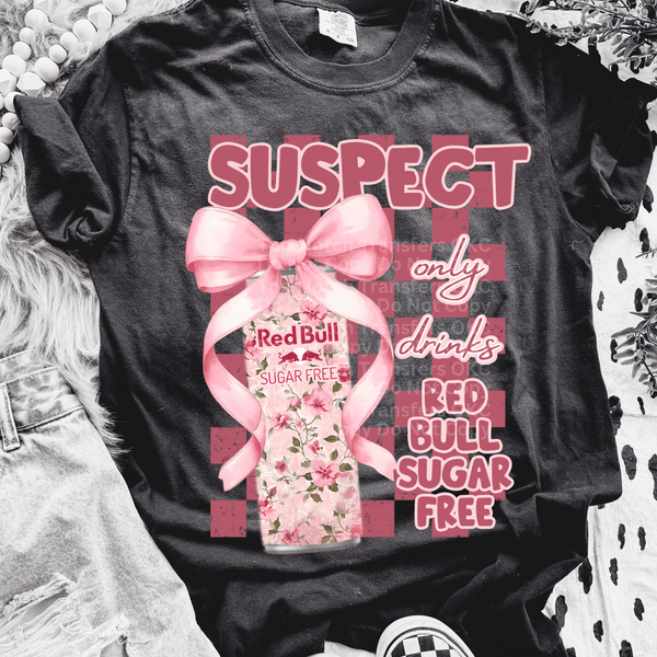 Suspect Only Drinks RB SF DTF Transfer