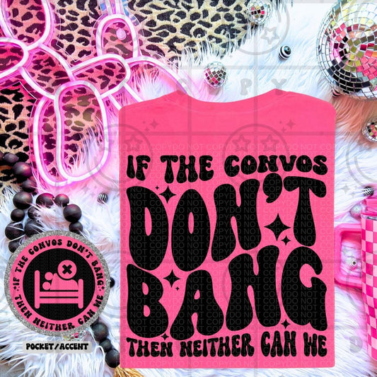 If The Convos Don’t Bang DTF Transfer
