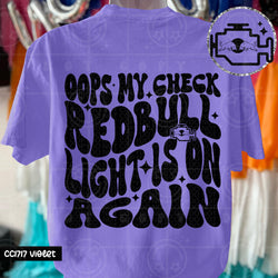 Oops My Check Redbull Light Is On DTF Transfer