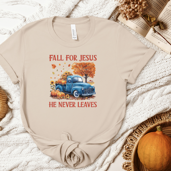Fall For Jesus He Never Leaves Blue Truck DTF Transfer