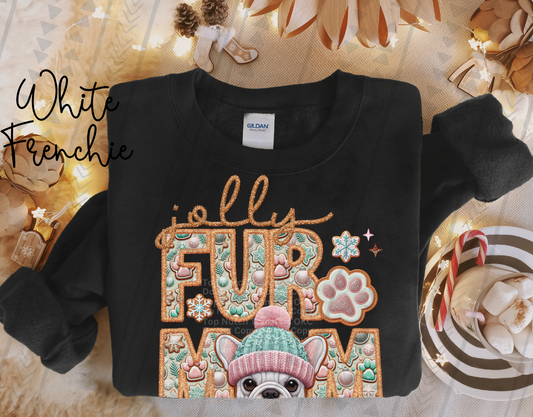 Jolly Fur Mom White Frenchie - Faux Embroidery DTF Transfer