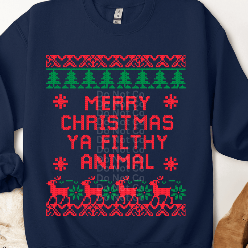 Ya Filthy Animal Ugly Christmas Sweater DTF Transfer
