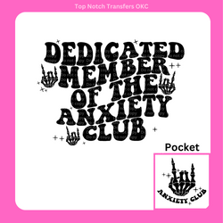 Anxiety Club DTF Transfer