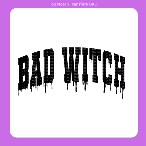 Bad Witch DTF Transfer