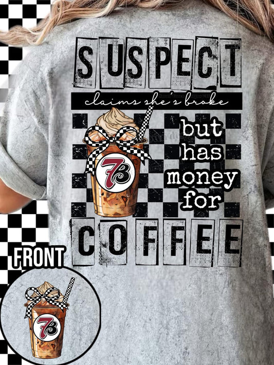 Suspect- has money for Coffee 7B DTF Transfer