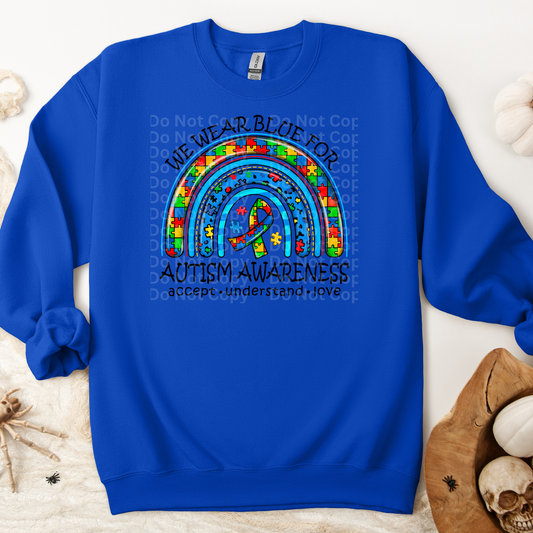 We wear blue for Autism Awareness Rainbow DTF Transfer