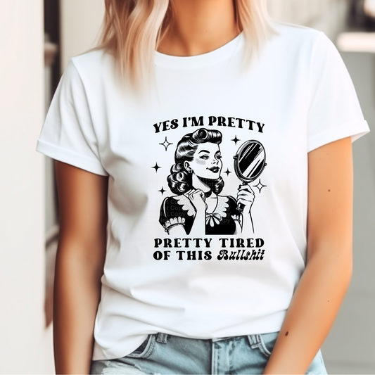 Yes, I'm Pretty (Black) DTF Transfer