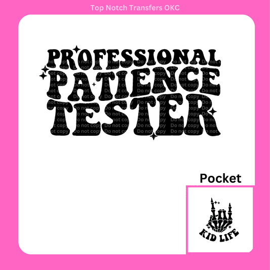 Professional Patience Tester DTF Transfer
