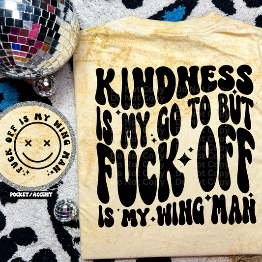 Kindness Is My Go To DTF Transfer