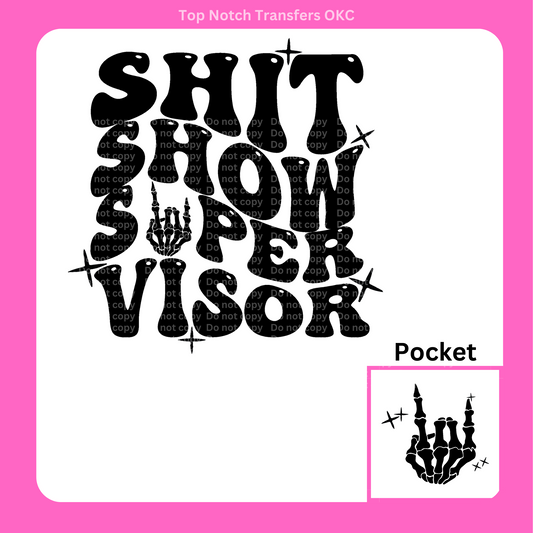 Sh*t Show Supervisor DTF Transfer