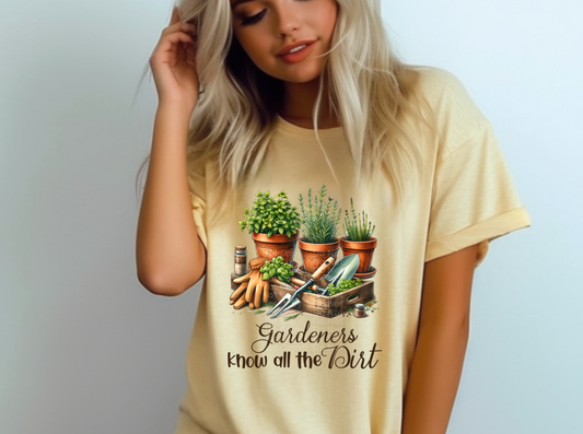Gardeners Know All the Dirt DTF Transfer