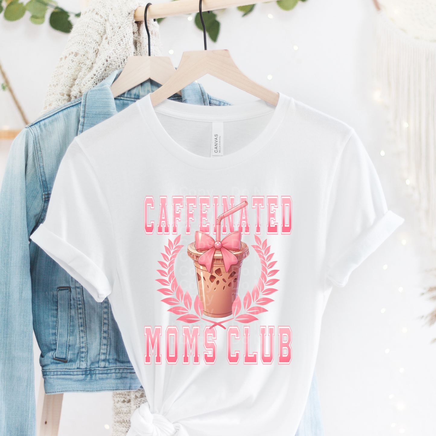 Caffeinated Moms Club Iced Coffee DTF Transfer