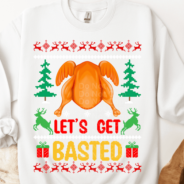 Let’s Get Basted Ugly Christmas Sweater DTF Transfer