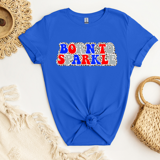 Born To Sparkle DTF Transfer