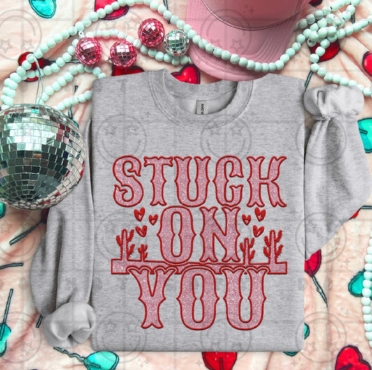 Stuck on you DTF Transfer