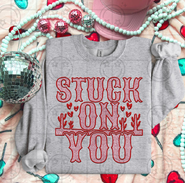 Stuck on you DTF Transfer