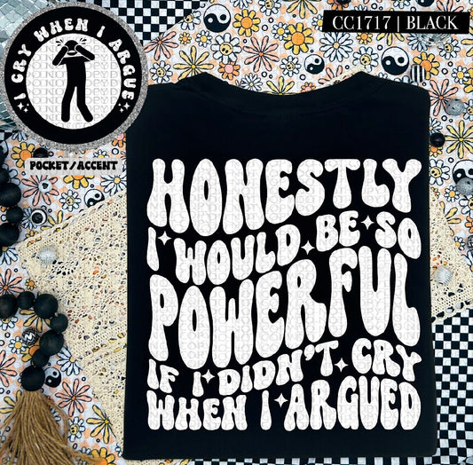 I Would Be So Powerful- White DTF Transfer
