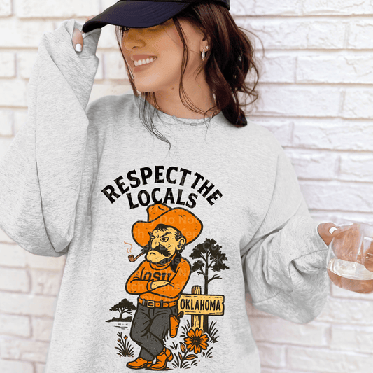 Respect The Locals- Oklahoma DTF Transfer