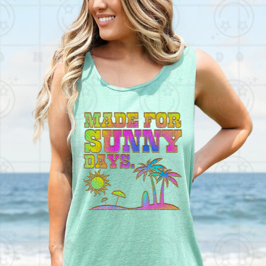 Made For Sunny Days DTF Transfer