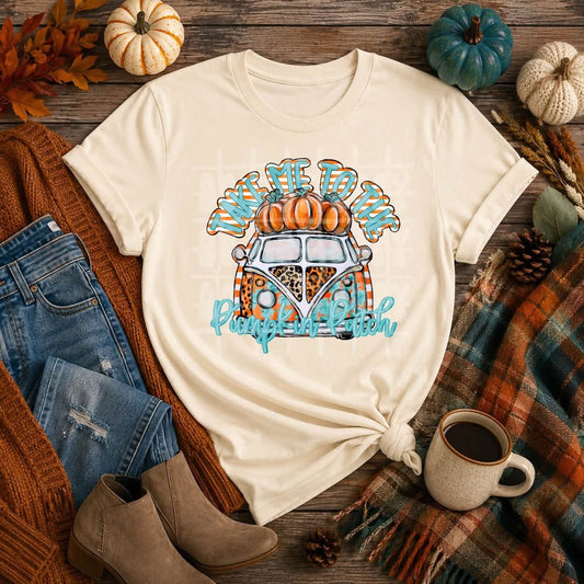 Take Me To The Pumpkin Patch DTF Transfer