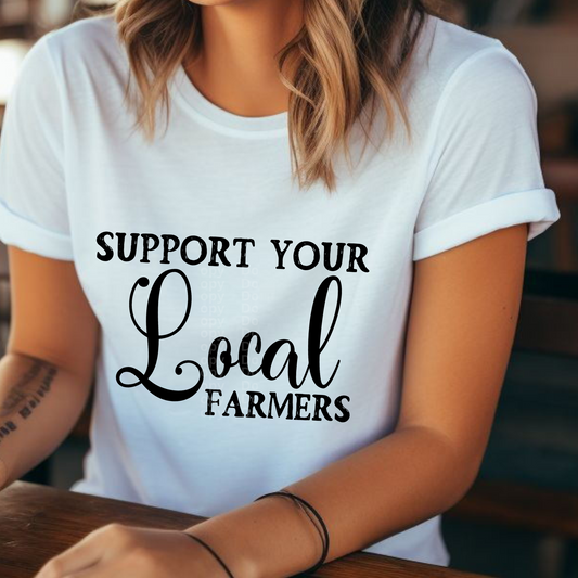 Support your Local Farmers (Black) DTF Transfer