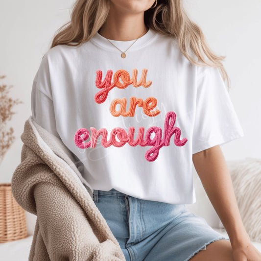 You Are Enough DTF Transfer