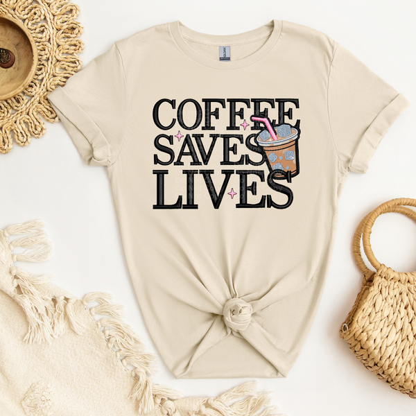 Coffee Saves Lives DTF Transfer