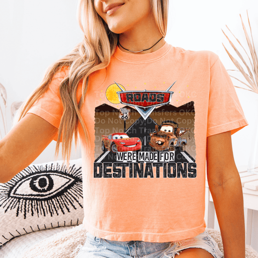 Roads Were Made For Destinations DTF Transfer
