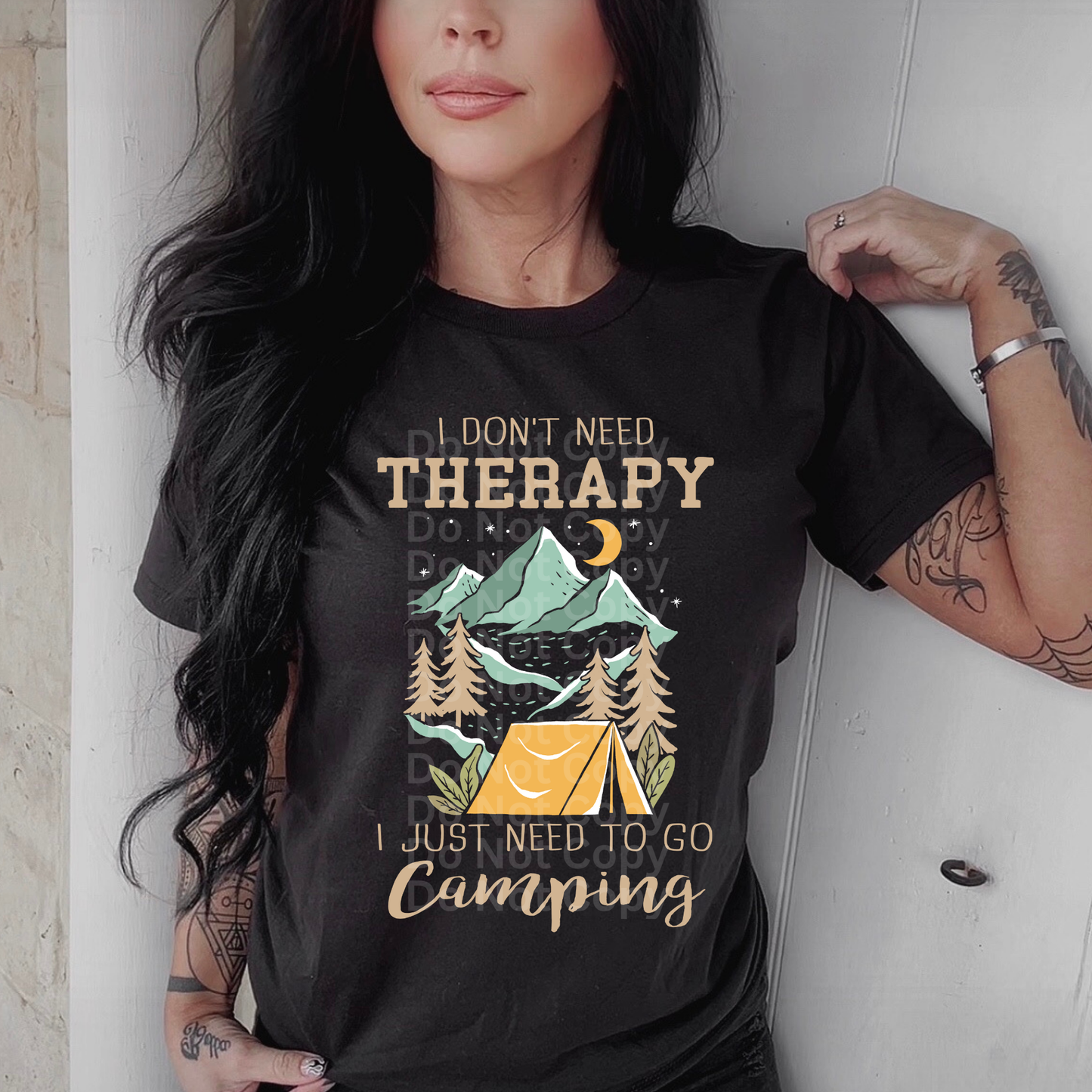 I Don't Need Therapy I Just Need to Go Camping DTF Transfer