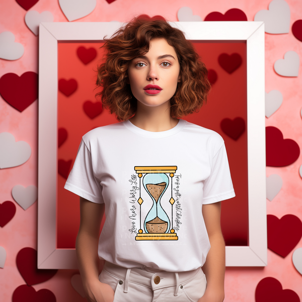 Love More Worry Less Times A Gift Worth Cherishing DTF Transfer